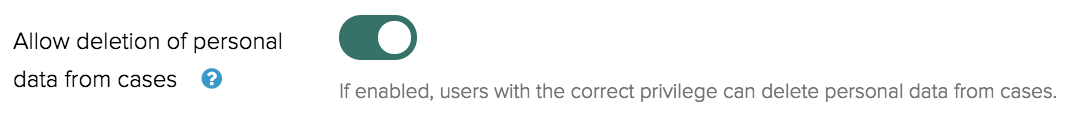 Allow deletion of personal data from cases toggle